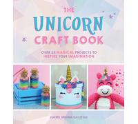 Isabel Urbina Gallego The Unicorn Craft Book (Copertina rigida)
