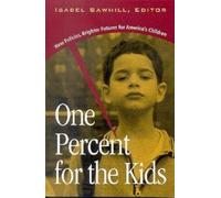 Isabel V. Sawhill One Percent for the Kids (Tascabile)