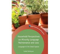 Isabel Velázque Household Perspectives on Minority Language Maintena (Tascabile)