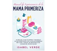 Isabel Verde Manual de supervivencia de la mamá primeriza (Copertina rigida)