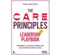 Isabel Verstraete The CARE Principles - Leadership Playbook (Tascabile)