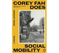 Isabel Waidner Corey Fah Does Social Mobility (Tascabile)