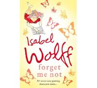 Isabel Wolff Forget Me Not (Tascabile)