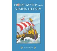 Isabel Wyatt Norse Myths and Viking Legends (Tascabile)