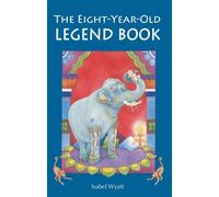 Isabel Wyatt The Eight-Year-Old Legend Book (Tascabile)