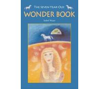Isabel Wyatt The Seven-Year-Old Wonder Book (Tascabile)