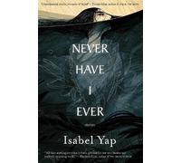 Isabel Yap Never Have I Ever (Tascabile)