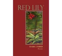 Isabel Zuber Red Lily (Tascabile)