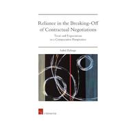Isabel Zuloaga Reliance in the Breaking-Off of Contractual Ne (Copertina rigida)