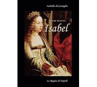Isabel. Isabella di Castiglia - Autore: Arturo Bascetta