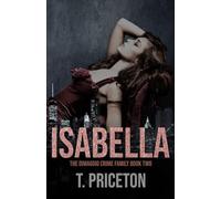 Isabella: A Second Chance Forbidden Mafia Romance: 2