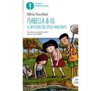 Isabella & Co. Il mistero dei pesci mutanti