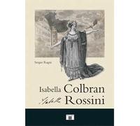 Isabella Colbran, Isabella Rossini. Cofanetto
