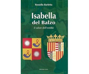 Isabella del Balzo. Il valore dell'eredità