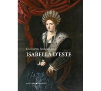 Isabella d'Este [Paperback] [Dec 15, 2024] Bongiovanni, Giannetto