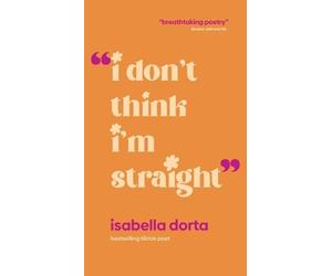 Isabella Dorta Dorta Isabella I Don't Think I'm Straight (Tascabile)