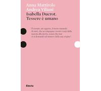 Isabella Ducrot. Tessere è umano. Ediz. illustrata