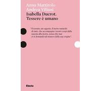Isabella Ducrot. Tessere è umano. Ediz. illustrata