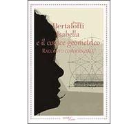 Isabella e il codice geometrico. Racconto confidenziale