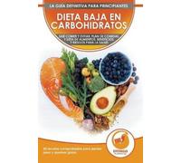 Isabella Evelyn Dieta baja en carbohidratos para principiantes (Tascabile)