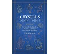 Isabella Ferrari Crystals Simplified (Copertina rigida) Simplified Series