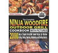 Isabella G O'Ha The Complete Ninja Woodfire Outdoor Cookbook With Pi (Tascabile)