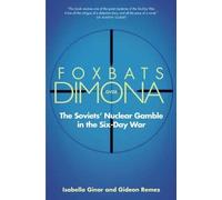 Isabella Ginor Gideon Remez Foxbats Over Dimona (Tascabile)