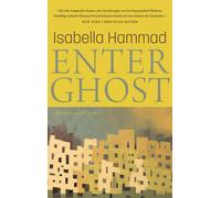 Isabella Hammad Hennin Enter Ghost: Roman - Deutschsprachige (Copertina rigida)