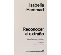 Isabella Hammad Reconocer al extraño/ Recognizing the Stranger: Sobr (Tascabile)