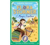 Isabella Harcourt Flora Stormer and the Magic Feather (Tascabile) Flora Stormer