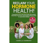 Isabella Harmony Reclaim Your Hormone Health (Tascabile)