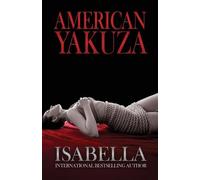 Isabella Isabella American Yakuza (Tascabile)