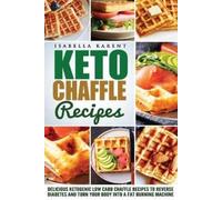 Isabella Karent Keto Chaffle Recipes (Tascabile)