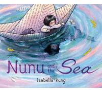 Isabella Kung Nunu and the Sea (Copertina rigida)