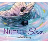 Isabella Kung Nunu and the Sea (Copertina rigida)