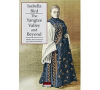 Isabella L. Bird Yangtze Valley and Beyond (Tascabile)