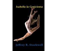 Isabella la Cenicienta: Isabella, Isabella, ¿dónde está tu hermana Cenicienta?