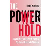 Isabella Mainwaring The Power We Hold (Tascabile)