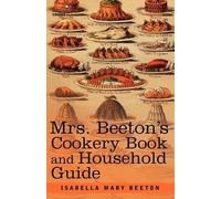 Isabella Mary Beeton Mrs. Beeton's Cookery Book and Household Guide (Tascabile)