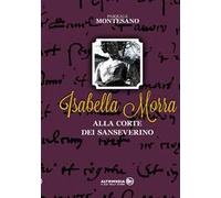 Isabella Morra alla corte dei Sanseverino