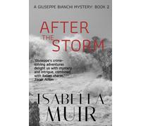 Isabella Muir After the Storm (Tascabile) Giuseppe Bianchi Mystery