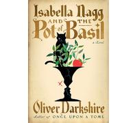 Isabella Nagg and the Pot of Basil