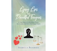 Isabella Petersen Lying Lips and Deceitful Tongues (Tascabile)