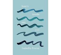 Isabella Preisz hours inside out (Tascabile)