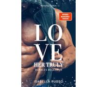 Isabella Russo Love Her Truly (Reverse Harem): Dunkles Begehren (Tascabile)