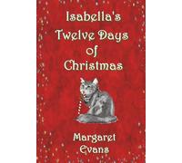 Isabella’s Twelve Days of Christmas