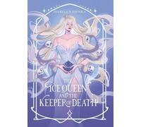 Isabella Stofka The Ice Queen and the Keeper of Death (Copertina rigida)