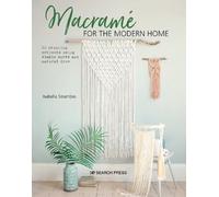 Isabella Strambio Macramé for the Modern Home (Tascabile)