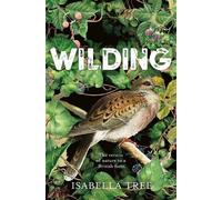 Isabella Tree Wilding (Copertina rigida)