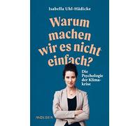 Isabella Uhl-Hä Warum machen wir es nicht einfach? Die Psycho (Copertina rigida)